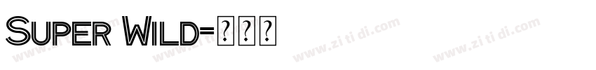 Super Wild字体转换